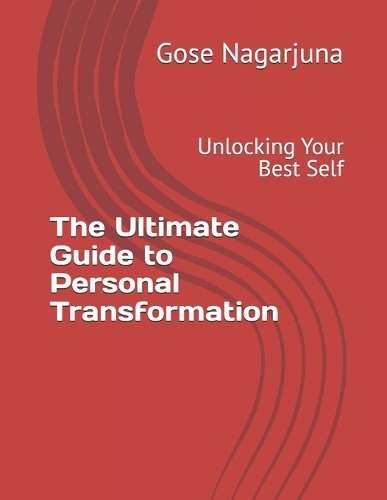 The Ultimate Guide to Personal Transformation
