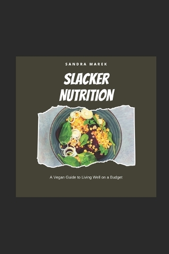 Slacker Nutrition