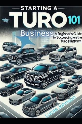 Starting A Turo Business 101