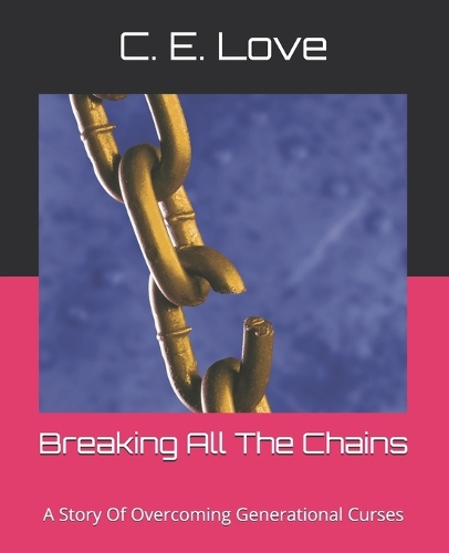 Breaking All The Chains