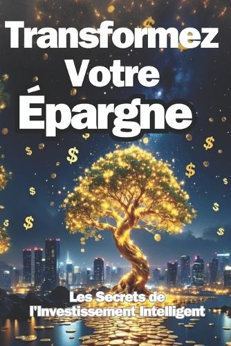 Transformez Votre Épargne