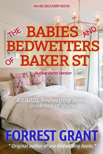 The Babies And Bedwetters Of Baker Street (Rubber Pants Version)