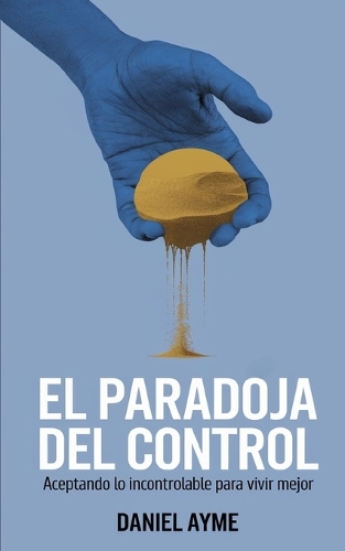 La Paradoja del Control