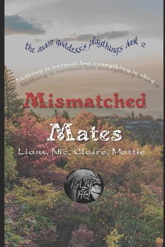 MisMatched Mates