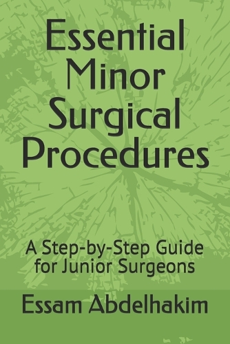 Essential Minor Surgical Procedures