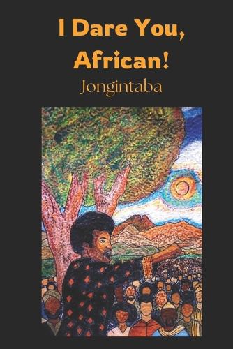I Dare You, African!
