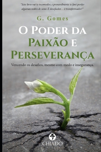 O Poder Da Paixão E Perseverança