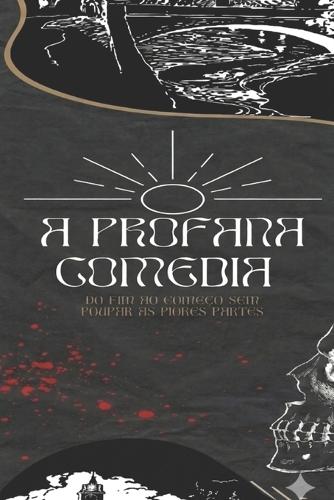 A Profana Comédia