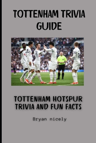 Tottenham trivia guide