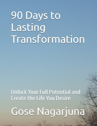 90 Days to Lasting Transformation