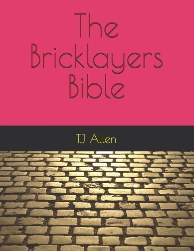 The Bricklayers Bible