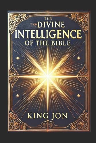 The Divine Intelligence Of The Bible