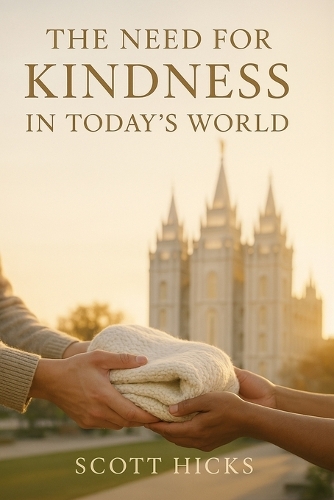The Need for Kindness in Today's World