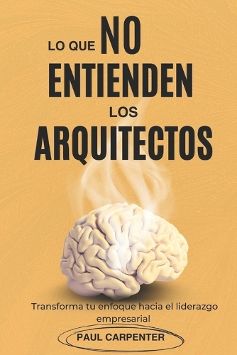 lo que NO entienden los Arquitectos