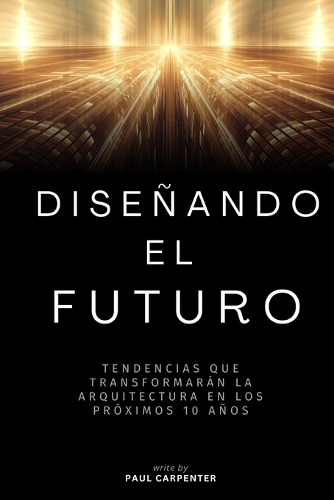 Diseñando para el Futuro