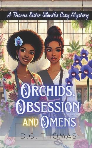 Orchids, Obsession, and Omens
