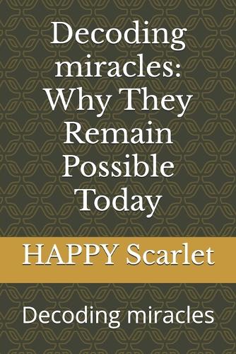 Decoding miracles
