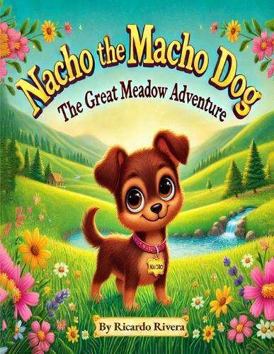 nacho the Macho Dog
