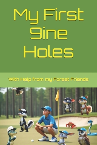 My First 9ine Holes