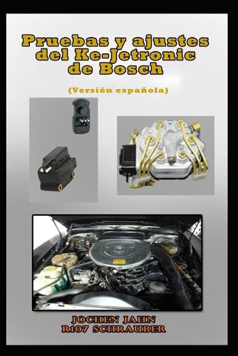 Pruebas y ajustes del KE-Jetronic de Bosch