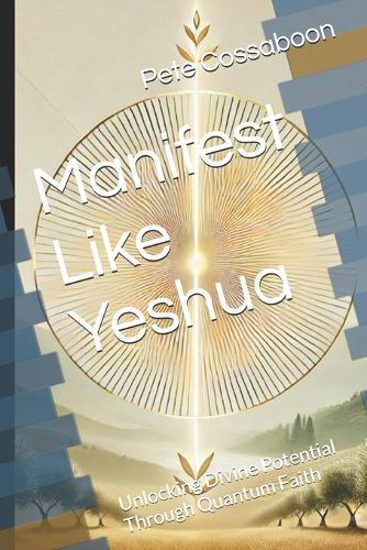 Manifest Like Yeshua