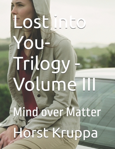 Lost into You-Trilogy -Volume III