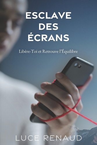 Esclave Des Écrans
