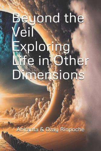 Beyond the Veil Exploring Life in Other Dimensions