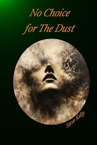 No Choice for the Dust