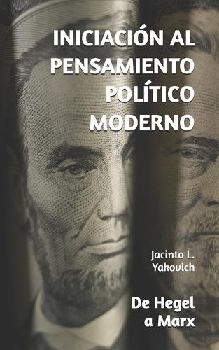 Iniciación Al Pensamiento Político Moderno