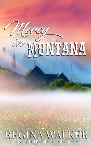 Mercy in Montana