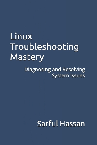 Linux Troubleshooting Mastery