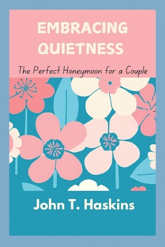 Embracing Quietness