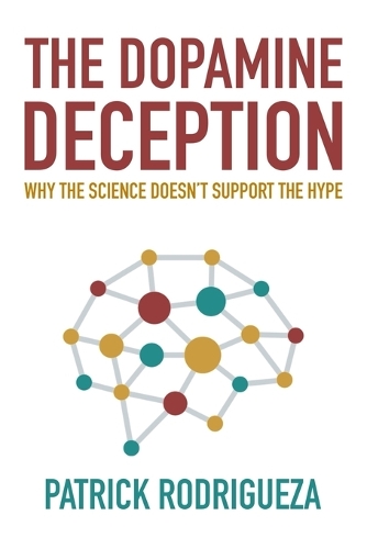 The Dopamine Deception