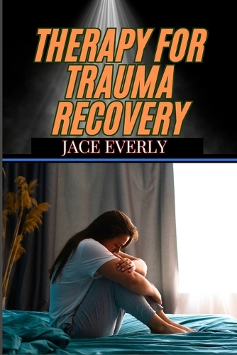 Therapy for Trauma Recovery