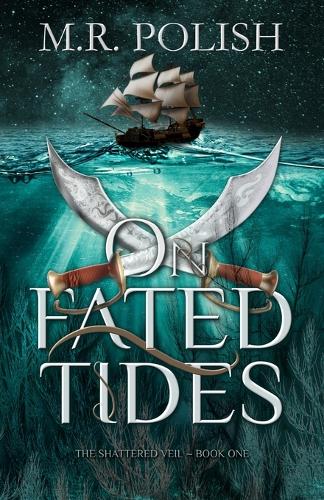 On Fated Tides