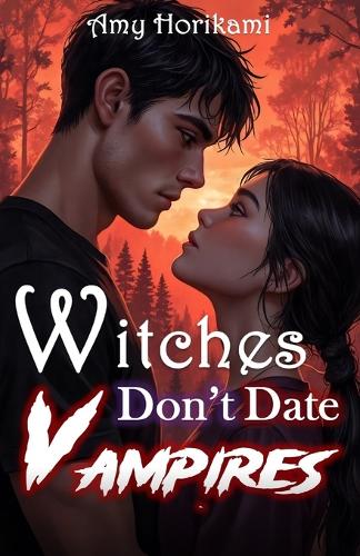 Witches Don't Date Vampires