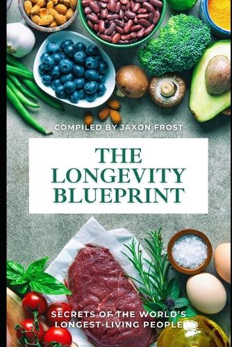 The Longevity Blueprint