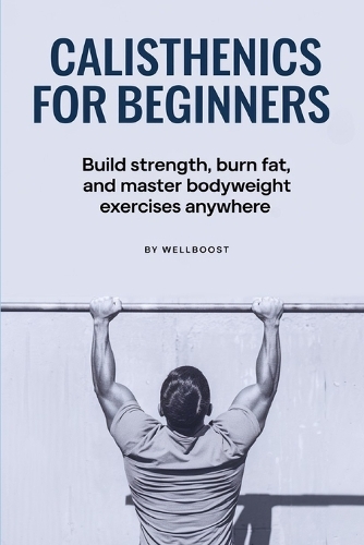 Calisthenics for Beginners