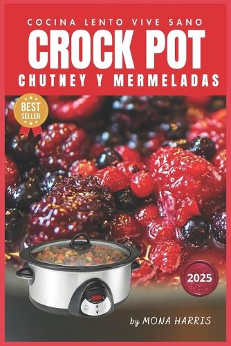 Crockpot Chutney Mermeladas