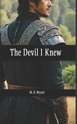 The Devil I Knew