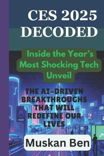 CES 2025 Decoded