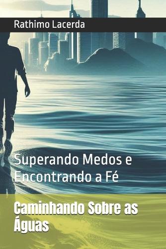 Caminhando Sobre as Águas