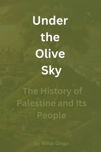 Under the Olive Sky