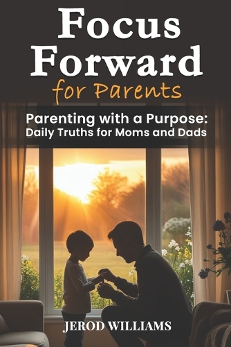 Focus Forward for Parents