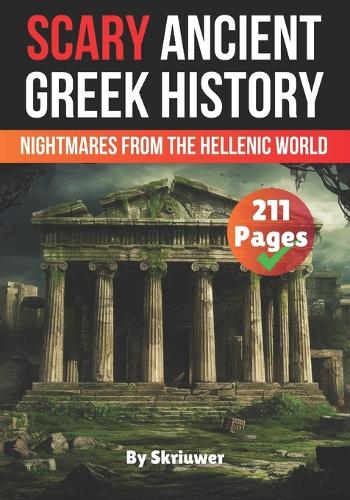 Scary Ancient Greek History Facts