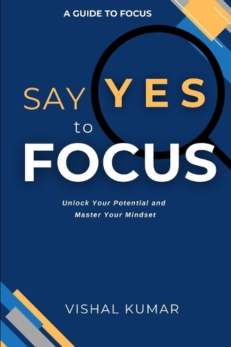 Say Yes to FOCUS