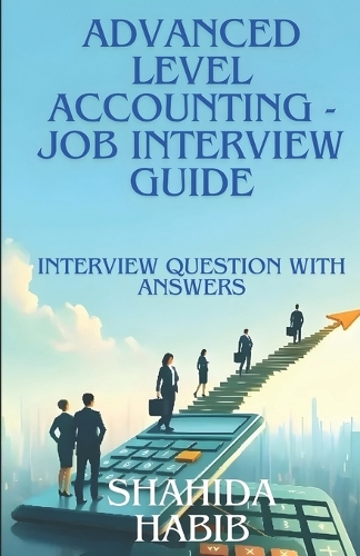 Advanced Level Accounting- Job Interview Guide