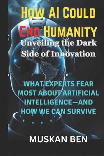 How AI Could End Humanity