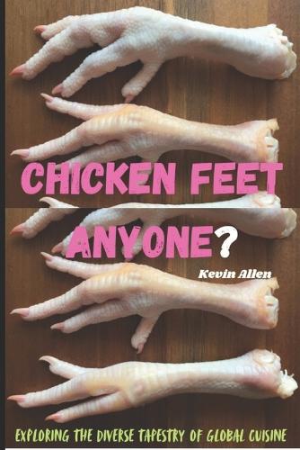 Chicken Feet Anyone?